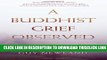 [PDF] A Buddhist Grief Observed Free Books