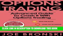 [PDF] Options Trading: Advanced Guide to Crash It with  Options Trading (Volume 3) Full Online