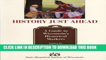 [PDF] History Just Ahead: A Guide to Wisconsin s Historical Markers Popular Online