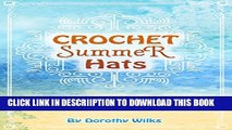 [PDF] Crochet Summer Hats: 5 Light and Airy Summer Hats and Beanies Exclusive Online