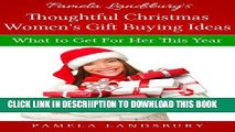 [New] Pamela Landsbury s Thoughtful Christmas Women s Gift Buying Ideas: What to Get For Her This