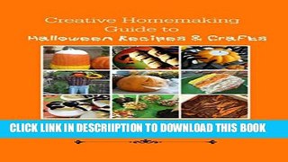 [New] Creative Homemaking Guide to Halloween Recipes and Crafts Exclusive Online