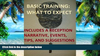 Big Deals  Basic Training: What to Expect  Free Full Read Best Seller