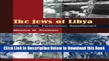 [Download] The Jews of Libya: Coexistence, Persecution, Resettlement Online Ebook