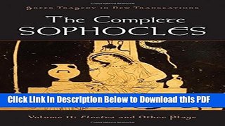 [Read] The Complete Sophocles: Volume II: Electra and Other Plays Full Online