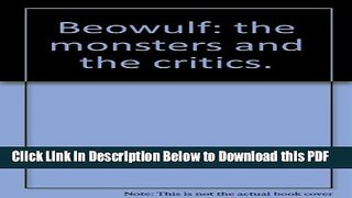 [Read] BEOWULF: THE MONSTERS AND THE CRITICS Sir Israel Gollancz Memorial Lecture, British Academy