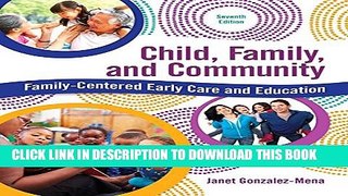 [PDF] Child, Family, and Community: Family-Centered Early Care and Education (7th Edition) Popular