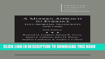 [PDF] A Modern Approach to Evidence: Text, Problems, Transcripts and Cases, 5th (American Casebook