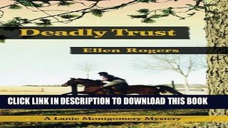 [PDF] Deadly Trust (Lanie Montgomery Mysteries) (Volume 1) Full Colection