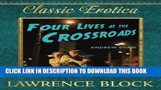 [PDF] Four Lives at the Crossroads (Collection of Classic Erotica) (Volume 19) Full Colection