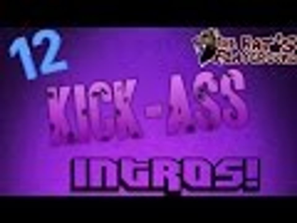 12 Kick Ass Intros