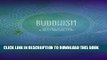[PDF] Buddhism: The Art of Living A More Mindful Life (Buddhism For Beginners, Eightfold Path,