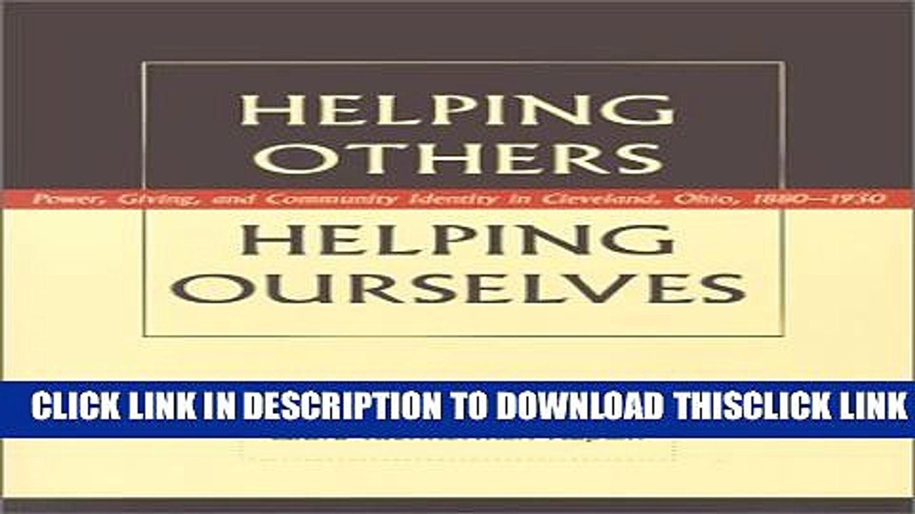 [PDF] Helping Others, Helping Ourselves: Power, Giving, and Community Identity in Cleveland, Ohio,