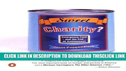 [PDF] Sweet Charity?: Emergency Food and the End of Entitlement Popular Collection