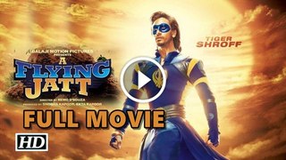 A Flying Jatt Full Movie - Tiger Shroff, Jacqueline Fernandez and Nathan Jones - Full Promotions