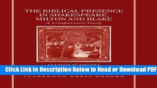 [Get] The Biblical Presence in Shakespeare, Milton, and Blake: A Comparative Study Free Online