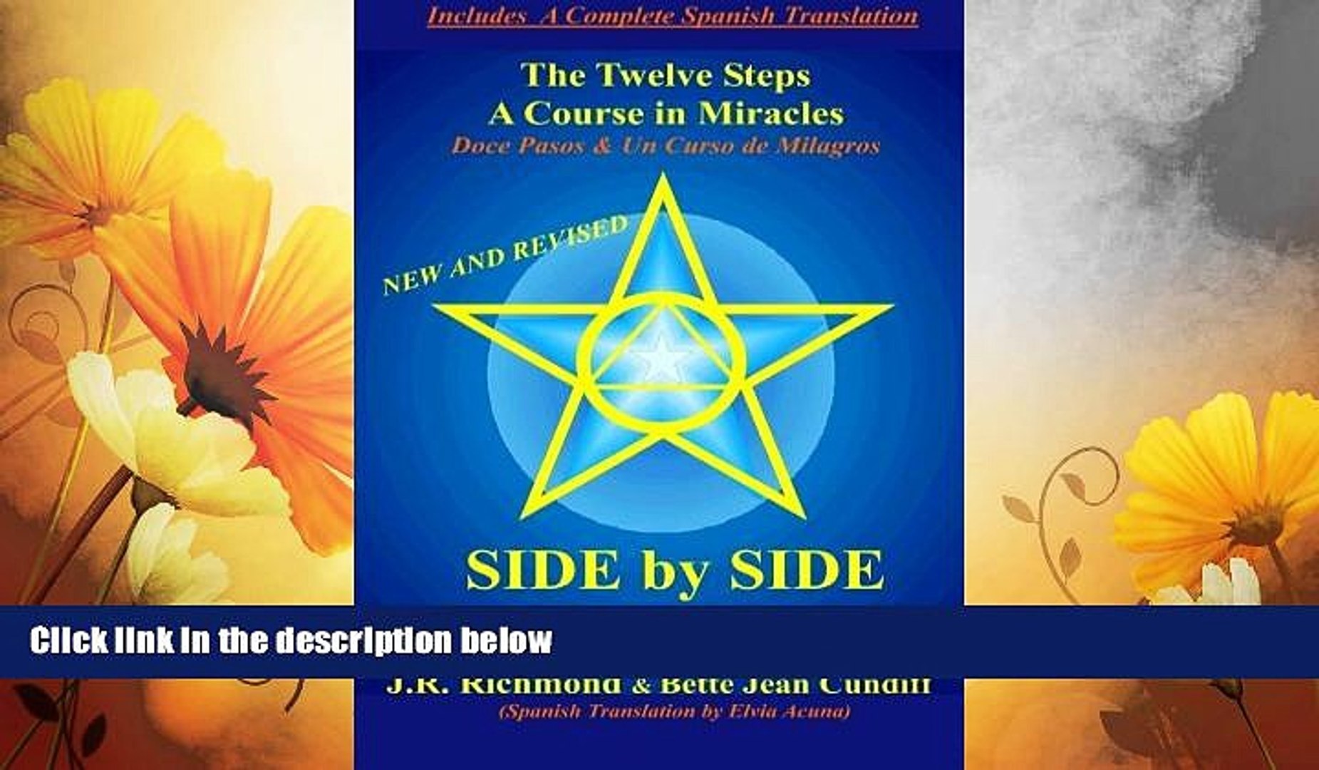 Full [PDF] Downlaod  Side by Side: The Twelve Steps and A Course in Miracles (English and Spanish
