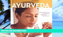 Must Have PDF  Ayurveda: Asian Secrets of Wellness, Beauty and Balance  Free Full Read Most Wanted
