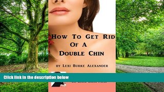 Big Deals  Double Chin - How To Get Rid Of A Double Chin  Best Seller Books Best Seller