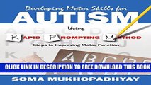 Collection Book Developing Motor Skills for Autism Using Rapid Prompting Method: Steps to