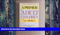 Big Deals  A Primer on Adult Children of Alcoholics  Best Seller Books Best Seller
