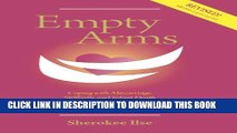 [PDF] Empty Arms: Coping With Miscarriage, Stillbirth and Infant Death [Online Books]