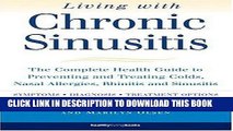 [PDF] Living with Chronic Sinusitis: A Patient s Guide to Sinusitis, Nasal Allegies, Polyps and