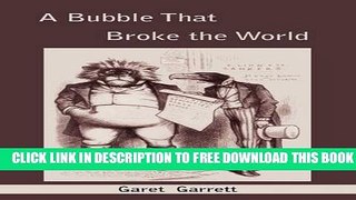 [PDF] A Bubble That Broke the World Full Online