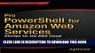 [Read PDF] Pro PowerShell for Amazon Web Services: DevOps for the AWS Cloud Ebook Online