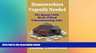 FREE DOWNLOAD  Homeworkers Urgently Needed: The Secret Little Book of Real Telecommuting Jobs