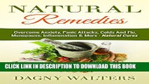 [PDF] Natural Remedies: Overcome Anxiety, Panic Attacks, Colds And Flu, Menopause, Inflammation
