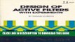 [New] Design of Active Filters: With Experiments (Blacksburg continuing education series ; 21539)