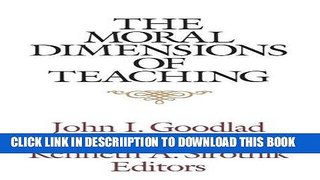 [New] The Moral Dimensions of Teaching Exclusive Full Ebook