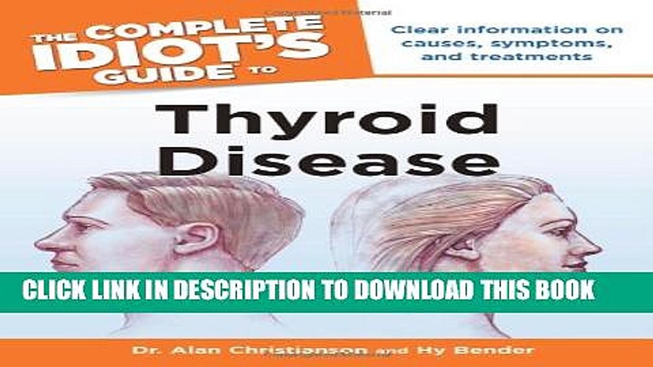 [PDF] The Complete Idiot s Guide to Thyroid Disease (Idiot s Guides) [Online Books]
