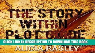 [New] The Story Within Plot Guide for Novelists (The Story Within Series) Exclusive Online