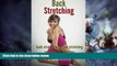 Big Deals  Back Stretching - Back Strengthening And Stretching Exercises For Everyone  Free Full