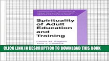 [New] Spirituality of Adult Education and Training (The Professional Practices in Adult Education