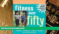 Big Deals  Fitness Over Fifty: An Exercise Guide from the National Institute on Aging  Free Full