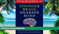 Big Deals  Younger Brain, Sharper Mind: A 6-Step Plan for Preserving and Improving Memory and