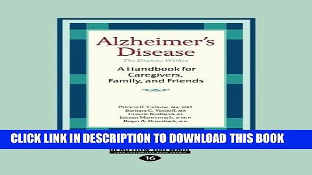 [PDF] Alzheimer s Disease: The Dignity Within: A Handbook for Caregivers, Family, and Friends