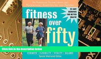 Big Deals  Fitness Over Fifty: An Exercise Guide from the National Institute on Aging  Best Seller