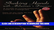 [PDF] Shaking Hands with Alzheimers Disease: A Guide to Compassionate Care for Caregivers: The