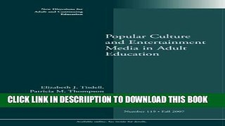 [New] Popular Culture and Entertainment Media in Adult Education: New Directions for Adult and