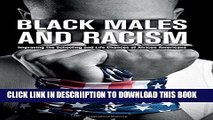 [New] Black Males and Racism: Improving the Schooling and Life Chances of African Americans
