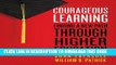 [New] Courageous Learning: Finding a New Path through Higher Education Exclusive Online