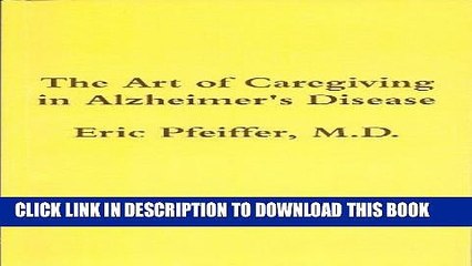 [PDF] The Art of Caregiving in Alzheimer s Disease Popular Colection