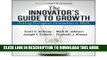 [New] Innovator s Guide to Growth: Putting Disruptive Innovation to Work (Harvard Business School