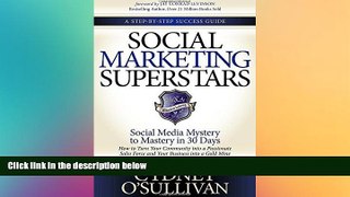 READ book  Social Marketing Superstars: Social Media Mystery to Mastery in 30 Days (A