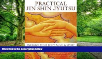 Must Have PDF  Practical Jin Shin Jyutsu: Energise Your Body, Mind and Spirit the Traditional