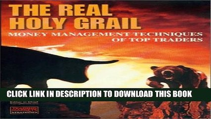 [PDF] The Real Holy Grail: Money Management Techniques of Top Traders Full Online